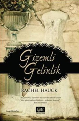 Gizemli Gelinlik Rachel Hauck