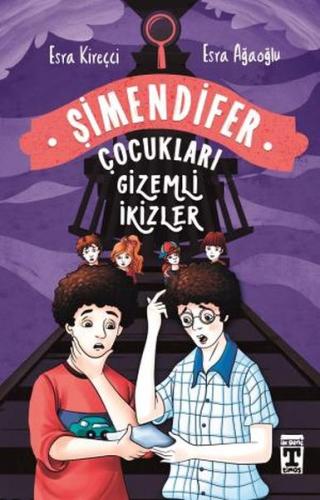 Gizemli İkizler - Şimendifer Çocukları %20 indirimli Esra Kireçci