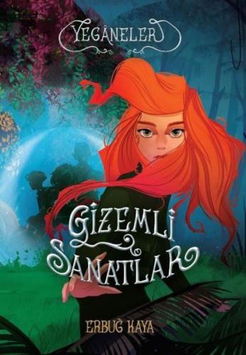 Gizemli Sanatlar - Yeganeler Erbuğ Kaya