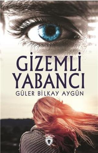 Gizemli Yabancı %25 indirimli Güler Bilkay Aygün