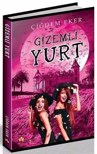 Gizemli Yurt Çiğdem Eker