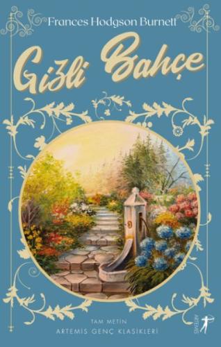 Gizli Bahçe - Tam Metin %10 indirimli Frances Hodgson Burnett