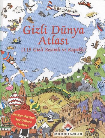 Gizli Dünya Atlası (115 Gizli Resimli ve Kapaklı) Alex Frith