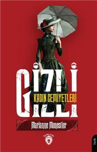 Gizli Kadın Cemiyetleri %25 indirimli Marianne Monestier