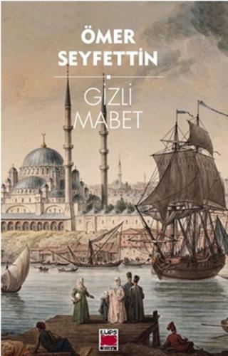 Gizli Mabet Ömer Seyfettin