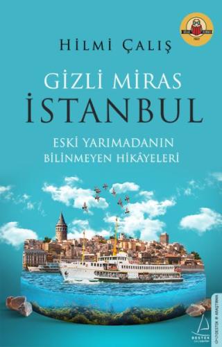 Gizli Miras İstanbul %14 indirimli Hilmi Çalış