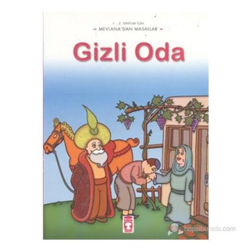 Gizli Oda / Mevlana'dan Masallar Mevlana