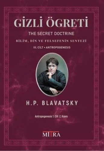 Gizli Öğreti 3.Cilt - Bilim Din ve Felsefenin Sentezi %22 indirimli He