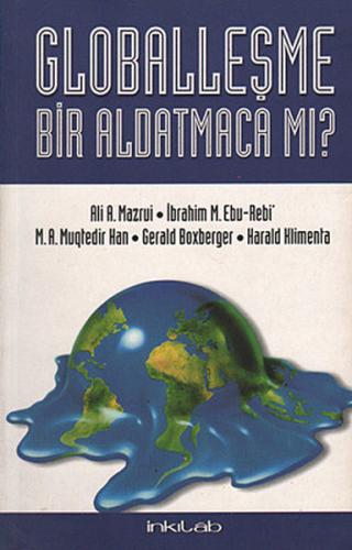 Globalleşme Bir Aldatmacamı %23 indirimli Süleyman S. Nyang Ali A. Maz