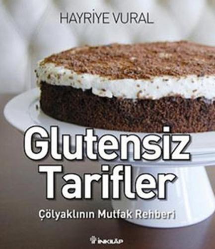 Glutensiz Tarifler %15 indirimli Hayriye Vural