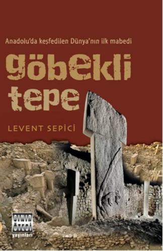 Göbekli Tepe Levent Sepici