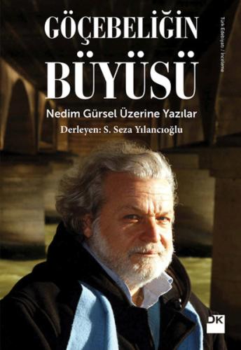 Göçebeliğin Büyüsü %10 indirimli S. Seza Yılancıoğlu