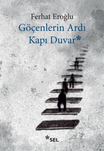 Göçenlerin Ardı Kapı Duvar %12 indirimli Ferhat Eroğlu