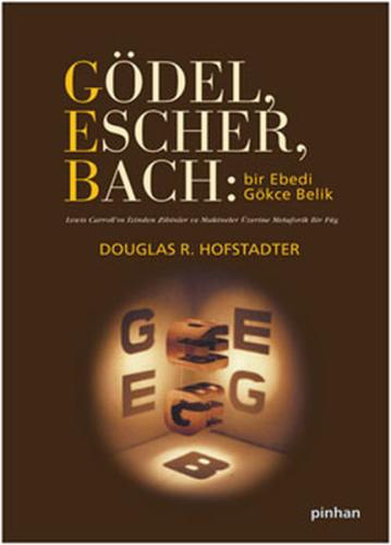 Gödel, Escher, Bach - Bir Ebedi Gökçe Belik %35 indirimli Douglas R. H