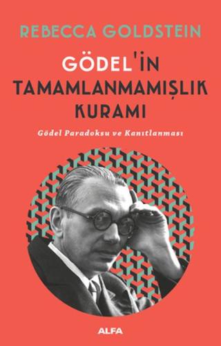 Gödel'in Tamamlanmamışlık Kuramı %10 indirimli Rebecca Goldstein