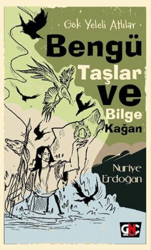 Gök Yeleli Atlılar – Bengü Taşlar ve Bilge Kağan %10 indirimli Nuriye 