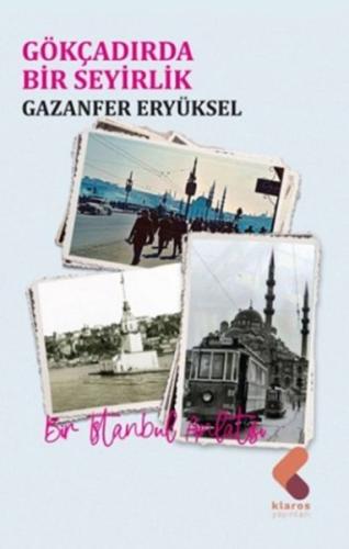 Gökçadırda Bir Seyirlik Gazanfer Eryüksel