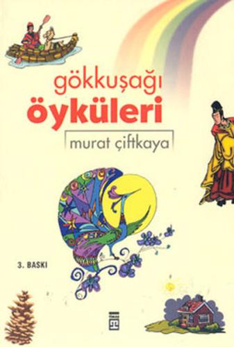 Gökkuşağı Öyküleri Murat Çiftkaya