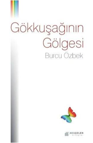 Gökkuşağının Gölgesi %14 indirimli Burcu Özbek