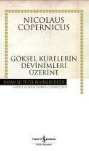 Göksel Kürelerin Devinimleri Üzerine - Hasan Ali Yücel Klasikleri (Cil