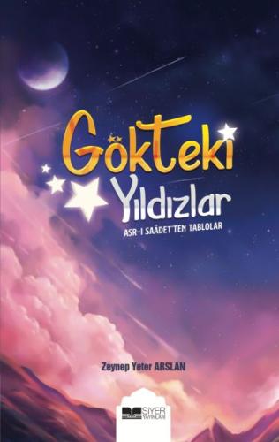 Gökteki Yıldızlar - Asr-ı Saade'ten Tablolar %3 indirimli Zeynep Yeter