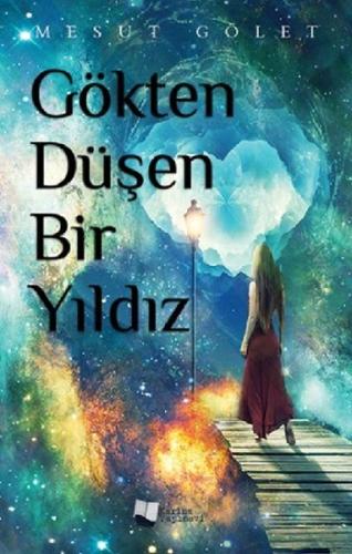 Gökten Düşen Bir Yıldız Mesut Gölet