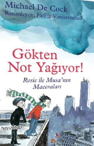 Gökten Not Yağıyor! Rosie ve Musa'nın Maceraları Michael De Cock