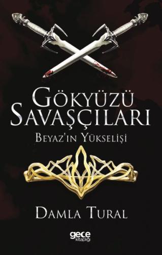 Gökyüzü Savaşçıları - Beyaz'ın Yükselişi %20 indirimli Damla Tural