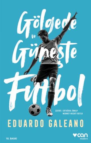 Gölgede ve Güneşte Futbol %15 indirimli Eduardo Galeano