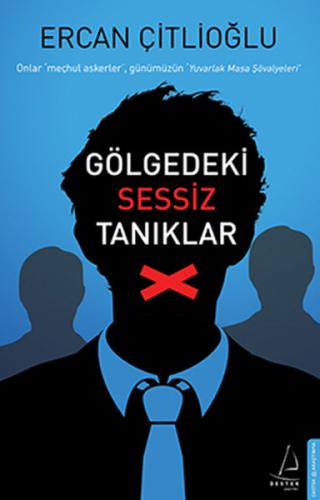 Gölgedeki Sessiz Tanıklar Ercan Çitlioğlu