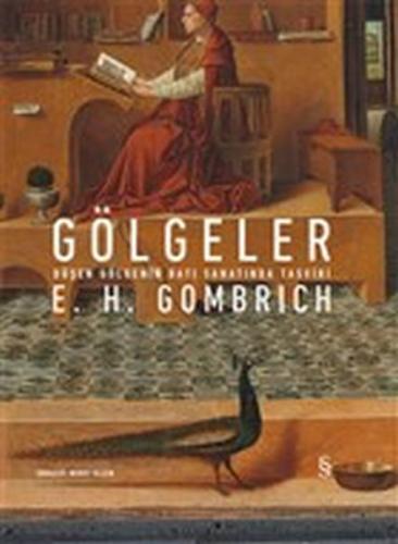 Gölgeler - Düşen Gölgenin Batı Sanatında Tasviri %10 indirimli E. H. G