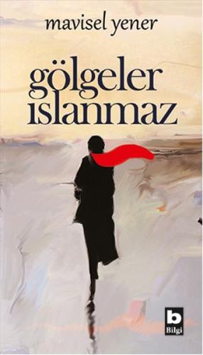 Gölgeler Islanmaz %15 indirimli Mavisel Yener