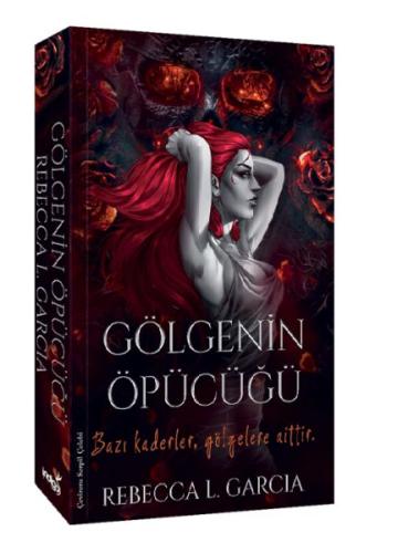 Gölgenin Öpücüğü %35 indirimli Rebecca L. Garcia