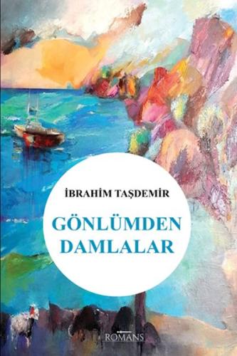 Gönlümden Damlalar İbrahim Taşdemir