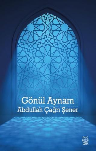 Gönül Aynam %13 indirimli Abdullah Çağrı Şener