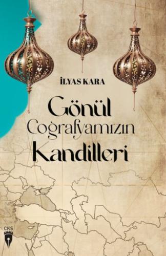 Gönül Coğrafyamızın Kandilleri %20 indirimli İlyas Kara