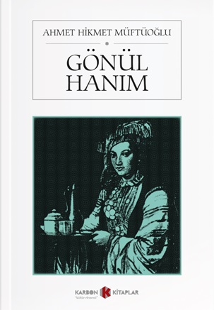 Gönül Hanım %14 indirimli Ahmet Hikmet Müftüoğlu