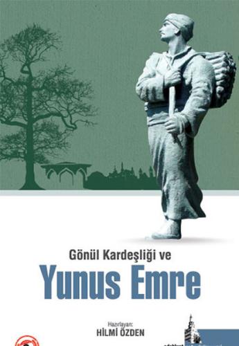 Gönül Kardeşliği ve Yunus Emre Kolektif