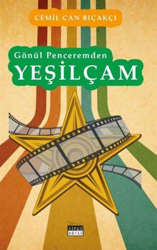 Gönül Penceremden Yeşilçam Cemil Can Bıçakçı