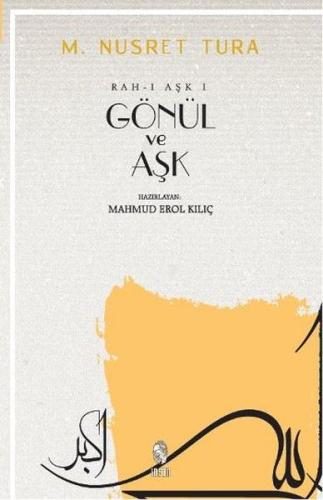 Gönül ve Aşk %18 indirimli M. Nusret Tura