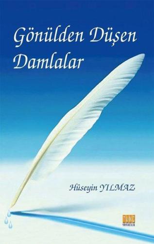 Gönülden Düşen Damlalar Hüseyin Yılmaz