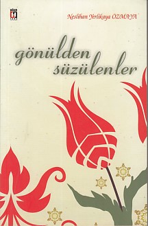 Gönülden Süzülenler Neslihan Yerlikaya Ozmya