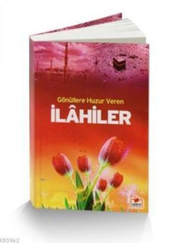 Gönüllere Huzur Veren İlahiler (Cep Boy) Kolektif