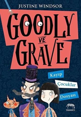 Goodly ve Grave Kayıp Çocuklar Dosyası %10 indirimli Justine Windso