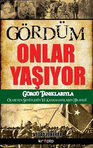 Gördüm Onlar Yaşıyor Vedat Yenerer