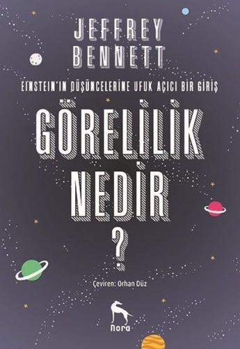 Görelilik Nedir? - Eintein'in Düşüncelerine Ufuk Açıcı Bir Giriş %10 i