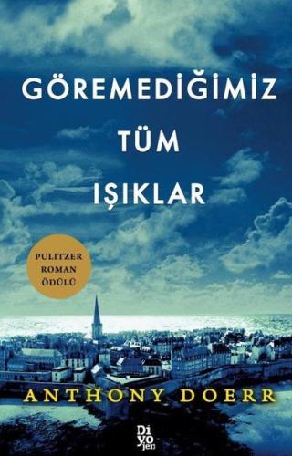 Göremediğimiz Tüm Işıklar %20 indirimli Anthony Doerr