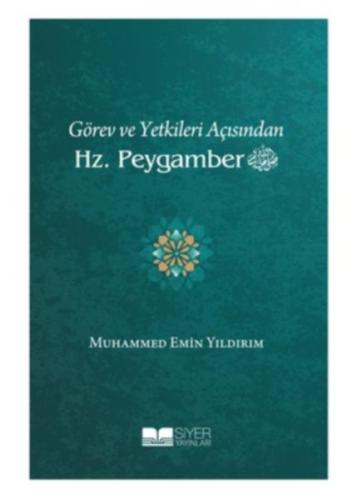 Görev ve Yetkileri Açısından Hz. Peygamber %3 indirimli Muhammed Emin 