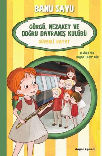 Görgü Nezaket ve Doğru Davranış Kulübü - Güvenli Hayat 5 %10 indirimli