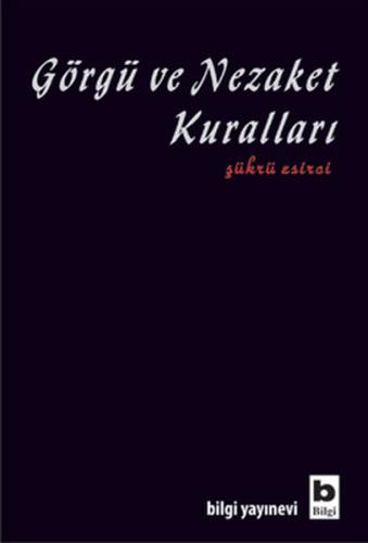 Görgü ve Nezaket Kuralları %15 indirimli Şükrü Esirci